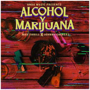 Alcohol Y Marijuana (Explicit)