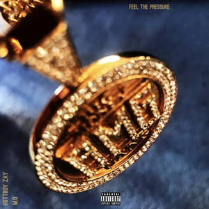 Feel the Pressure (Explicit)