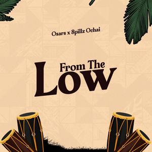 From the low (feat. Spillz ochai)