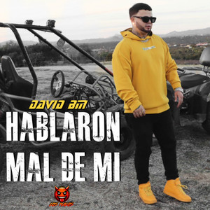 Hablaron Mal De Mí (Explicit)