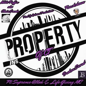 Property of CT (feat. Funckshaun, Broken Sword, The Life Giving MC & Supreme Allah) (Explicit)
