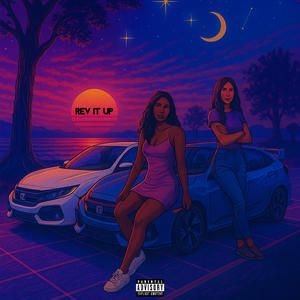 Rev It Up (Explicit)