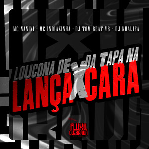 Loucona de Lança Vs Tapa na Cara (Explicit)