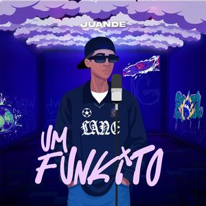 UM FUNKITO (Explicit)