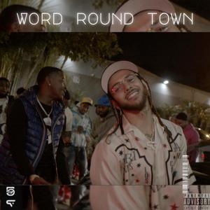 Word Round Town (feat. HattyF) (Explicit)