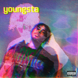 Youngsta (Explicit)