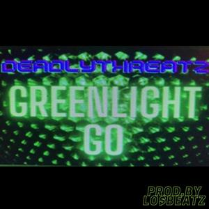 Greenlight Go (Explicit)