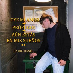 Oye Mi Amor / Prófugos / Aún Estás En Mis Sueños