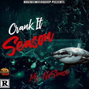 Crank It Season (Explicit)