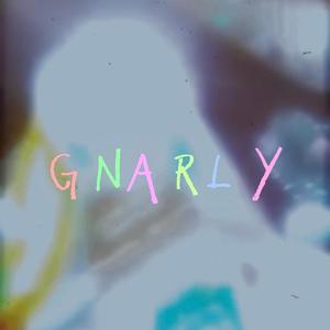 GNARLY (feat. Tk9) [Explicit]