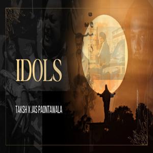 IDOLS (feat. Jas paonta wala) (Explicit)