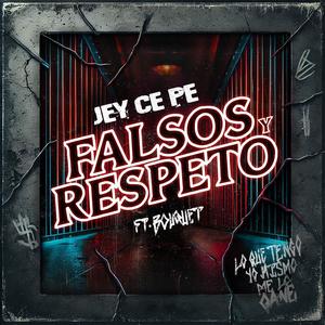 Falsos y Respeto (feat. Bouquet) [Explicit]