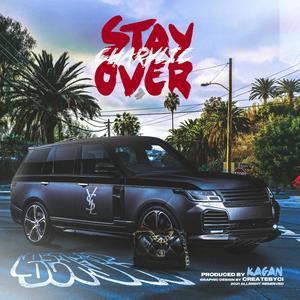 Stay Over (Explicit)