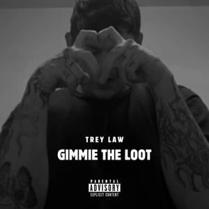 Gimmie The Loot (Explicit)