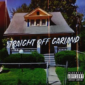 Straight Off Garland (Explicit)