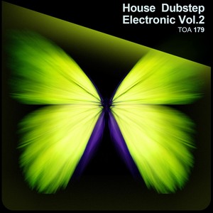 House Dubstep Electronic, Vol. 2