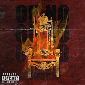 Oh No(feat. Sumo Beats) (Explicit)