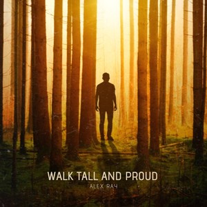 Walk Tall and Proud