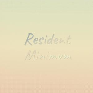 Resident Minimum