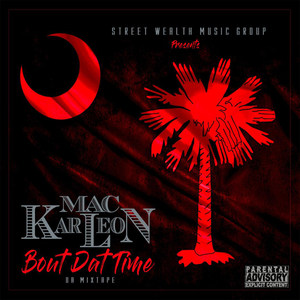 Street Wealth Music Group Presents: Bout Dat Time - Mixtape (Explicit)