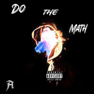 Do the Math A (feat. BtGhost) [Explicit]