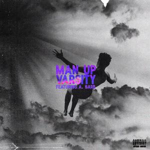 Man Up (feat. A. Barb) (Explicit)