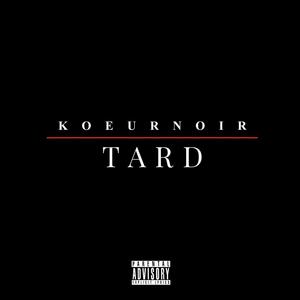 T A R D (Explicit)