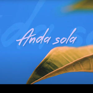 Anda sola (feat. Alessandro)