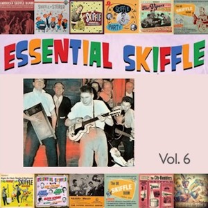 The Essential Skiffle, Vol. 6