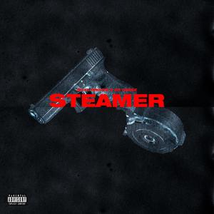 Steamer (feat. AR Greez) [Explicit]