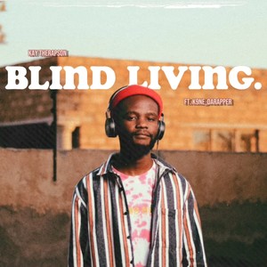 Blind Living (Explicit)