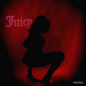 Juicy (Explicit)