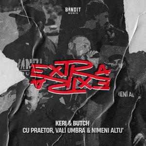 Extra Extra (feat. Praetor, Vali Umbră & Nimeni Altu’)