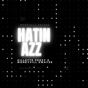 Hatin Azz (Explicit)