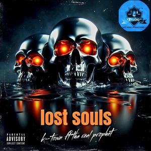 Lost souls (feat. Tha real prophet) (Explicit)