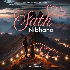 Sath Nibhana (Wedding Anniversary Songs)