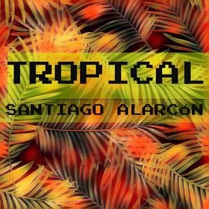 Tropical (Explicit)