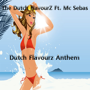 Dutch Flavourz Anthem