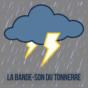 La bande-son du tonnerre