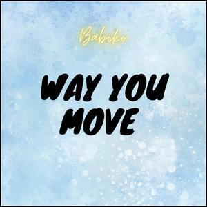 Way You Move
