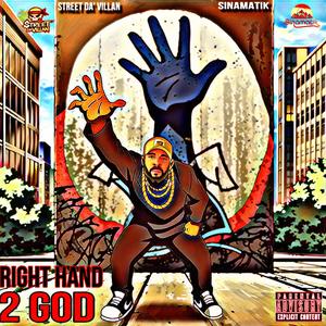 Right Hand 2 God (feat. Sinamatik) (Explicit)