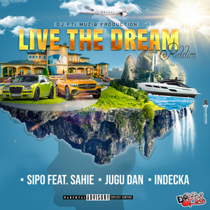 Live the Dream Riddim (Explicit)