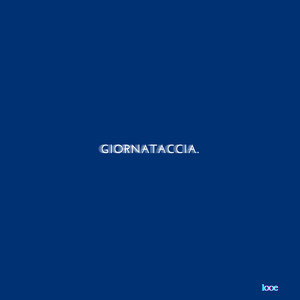 GIORNATACCIA (Explicit)