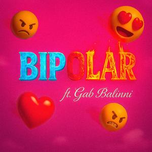 Bipolar (feat. Prod. 5ive7even & Gab Balinni) (Explicit)