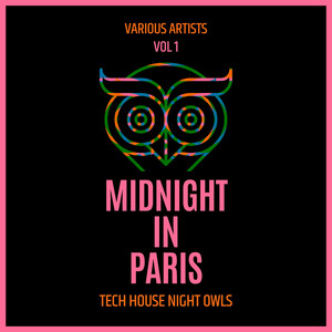 Midnight in Paris (Tech House Night Owls), Vol. 1