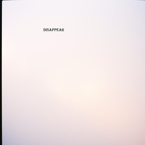 disappear