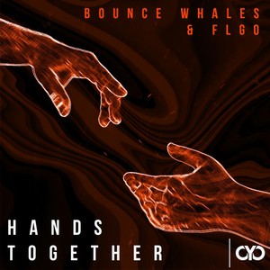 Hands Together (Bounce Whales & FLGO - Hands Together|Original Mix|Explicit)