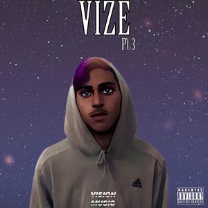 VIZE PT. 3 EP (Explicit)