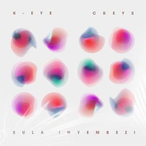 Sula Inyembezi (feat. C Keys)