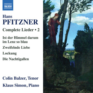 PFITZNER, H.: Lieder (Complete) , Vol. 2 (Balzer, K. Simon)